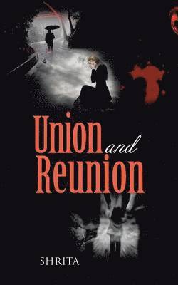 Union and Reunion 1