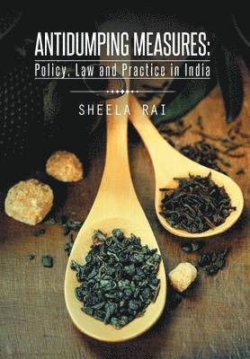 Sheela Rai - Antidumping Measures, Inbunden