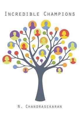 N Chandrasekaran, N. Chandrasekaran - Incredible Champions, Inbunden