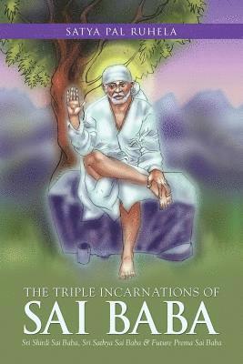 The Triple Incarnations of Sai Baba 1