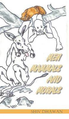 bokomslag Men Mammals and Morals