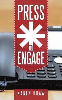 Karen Khaw, Karen Khaw, - Press * to Engage, Häftad