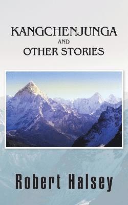 Kangchenjunga and Other Stories 1
