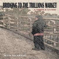 bokomslag Bridging to the Trillions Market