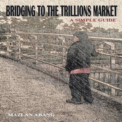 Bridging to the Trillions Market 1