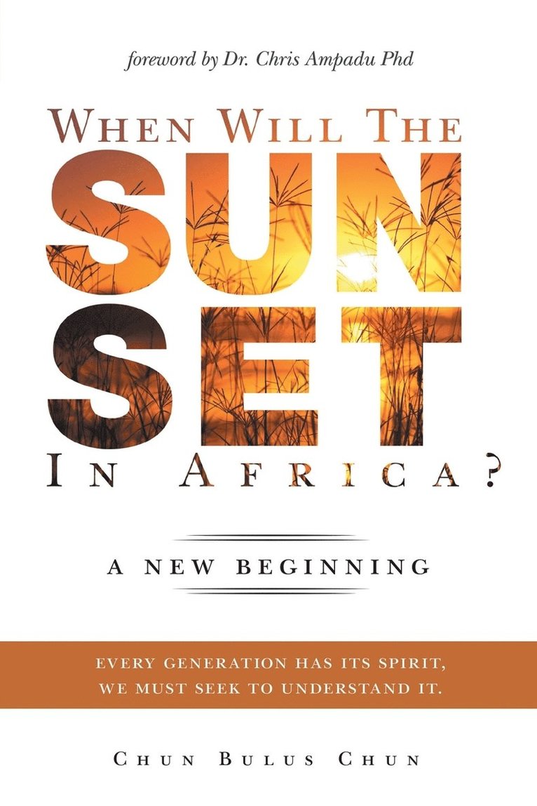 Chun Chun Bulus - When Will the Sun Set in Africa?, Häftad
