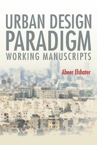 bokomslag Urban Design Paradigm