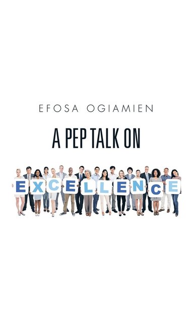 bokomslag Pep Talk on Excellence