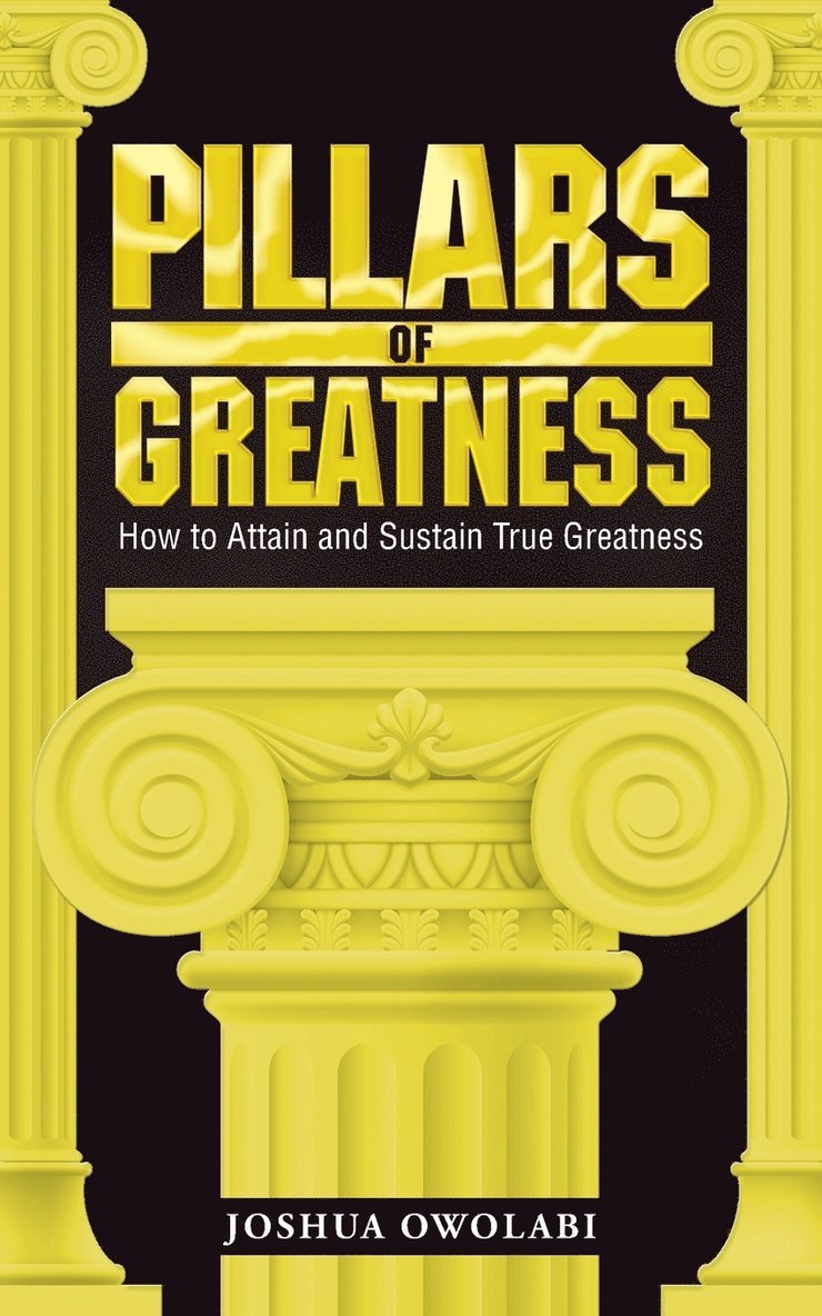 Pillars of Greatness 1