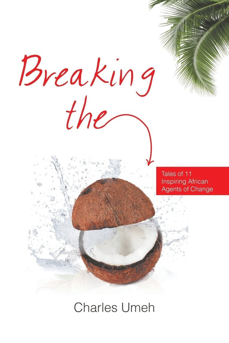 Charles Umeh - Breaking the Coconut, Häftad