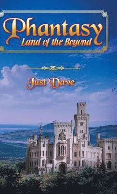 Just Dave, Just Dave, - Phantasy - Land of the Beyond, Inbunden