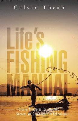 Life's Fishing Manual 1