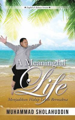 A Meaningful Life 1