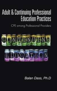 bokomslag Adult & Continuing Professional Education Practices
