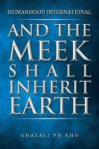 bokomslag And the Meek Shall Inherit Earth