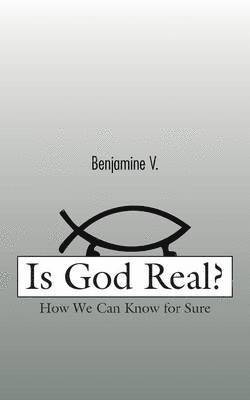 Is God Real? 1