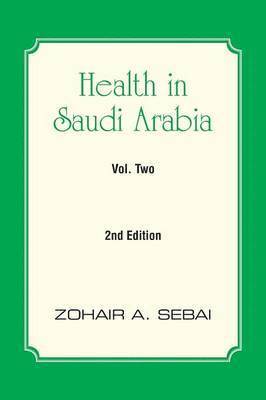 Health in Saudi Arabia Volume Two 1