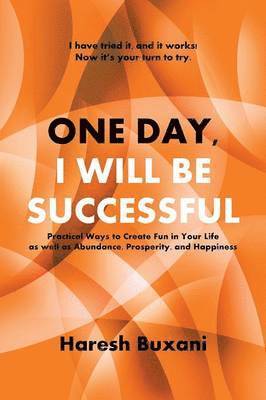 One Day, I Will Be Successful 1