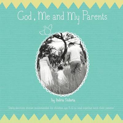 Indria Sidarta - God, Me and My Parents, Häftad