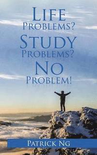 bokomslag Life Problems? Study Problems? No Problem!
