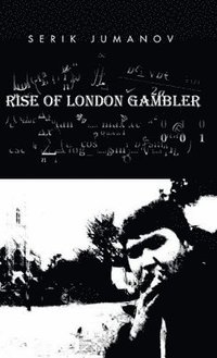 bokomslag Rise of London Gambler