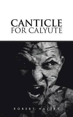 Canticle for Calyute 1