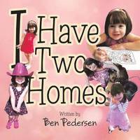 bokomslag I Have Two Homes