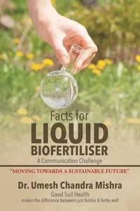 bokomslag Facts for Liquid Biofertiliser