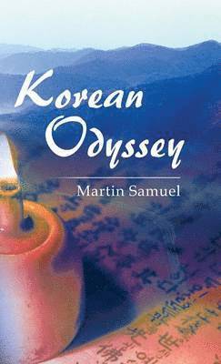 Martin Samuel - Korean Odyssey, Inbunden