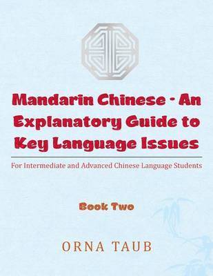 bokomslag Mandarin Chinese-An Explanatory Guide to Key Language Issues