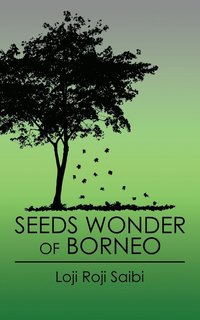 bokomslag Seeds Wonder of Borneo