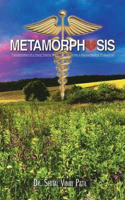 Shital Vinay Patil, Dr Shital Vinay Patil - Metamorphosis, Häftad