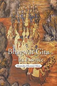 bokomslag Bhagwat Gita - Its Essence