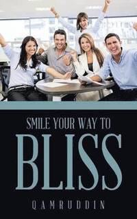 bokomslag Smile Your Way to Bliss