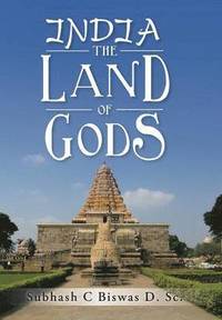 bokomslag India the Land of Gods