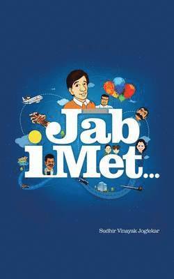Jab I Met . . .