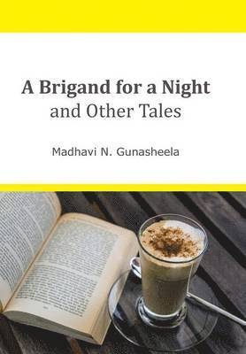 bokomslag A Brigand for a Night and Other Tales