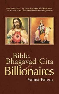 bokomslag Bible, Bhagavad-Gita & Billionaires