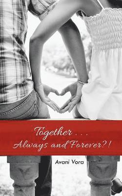 Together . . . Always and Forever?! 1