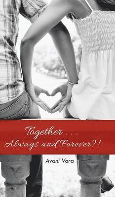 Together . . . Always and Forever?! 1