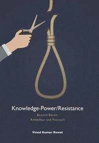 bokomslag Knowledge-Power/Resistance