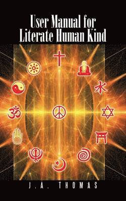 J a Thomas - User Manual for Literate Human Kind, Häftad