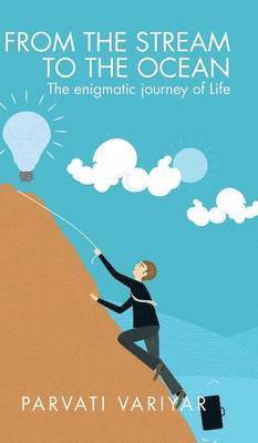 Parvati Variyar - From the Stream to the Ocean, Inbunden