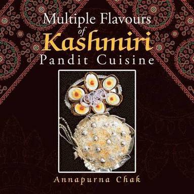 bokomslag Multiple Flavours of Kashmiri Pandit Cuisine