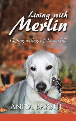 Anita Bakshi - Living with Merlin, Häftad
