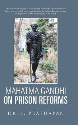 Mahatma Gandhi on Prison Reforms 1