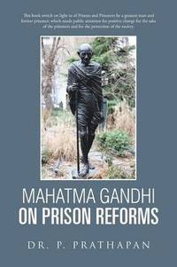 bokomslag Mahatma Gandhi on Prison Reforms