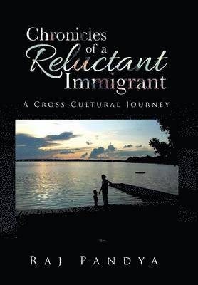 Chronicles of a Reluctant Immigrant 1