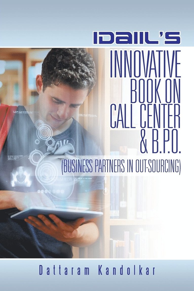 Idaiil's Innovative Book on Call Center & B.P.O. (Business Partners in Outsourcing) 1