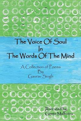 Gaurav Singh - Voice of Soul in the Words of the Mind, Häftad
